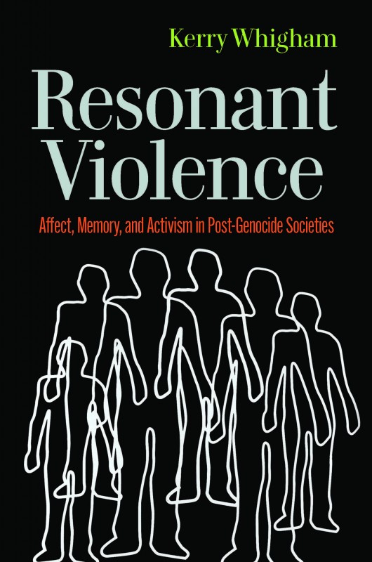 A new book by Binghamton University's Kerry Whigham explores the enduring impacts of genocidal violence and the varied ways in which states and grassroots activists respond to it in order to bring about social and political transformation.